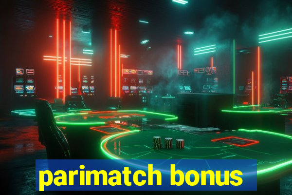 parimatch bonus